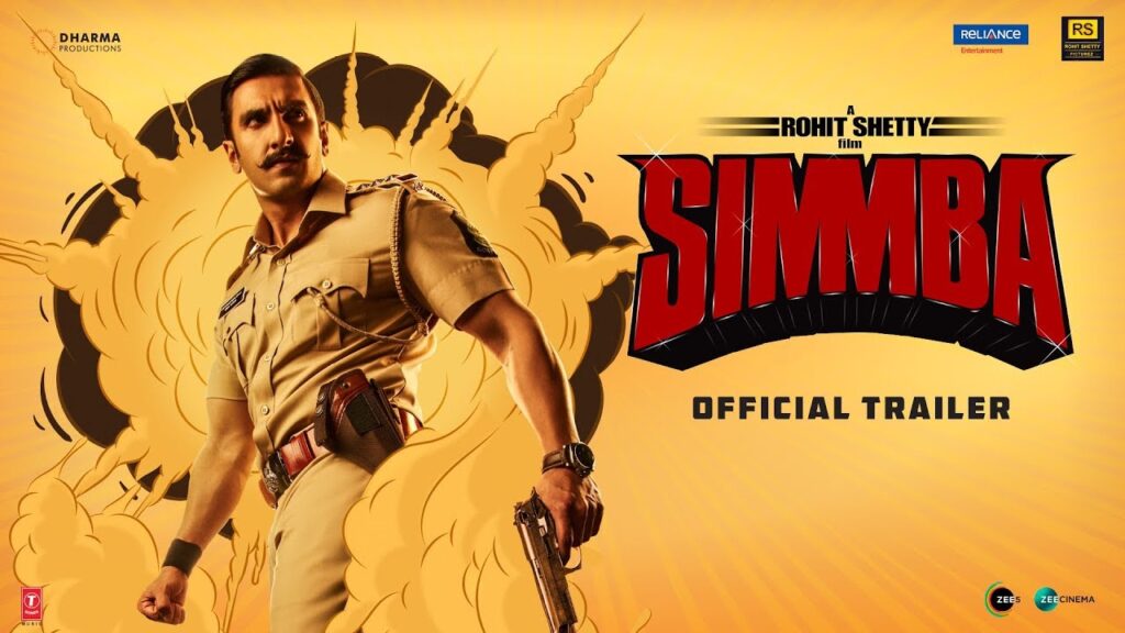 Simmba (2018) Ranveer Singh steps into the cop universe as Simmba, a corrupt cop who undergoes a transformation after witnessing a crime. The film is a roller coaster of emotions, with Simmba taking on a powerful politician in a heart-pounding climax.
